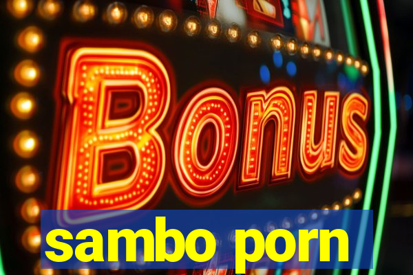 sambo porn